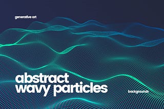 Wavy Particles Backgrounds