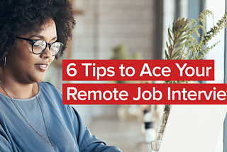 6 Tips to Ace Your Remote Job Interview | Fullstack Academy