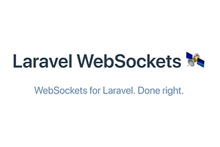Running Laravel Websockets in production — Setting up a dedicated websockets server.