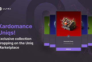 Exclusive Kardomance Chests Collection Coming to the Uniq Marketplace