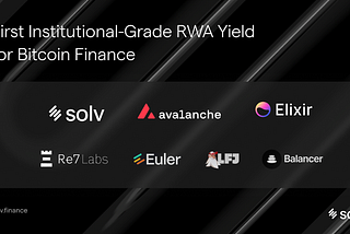 Backed by $4B of Institutional Assets: Solv, Avalanche, and Elixir Launch the First…