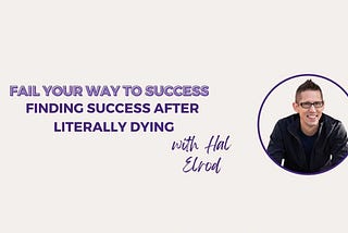 Finding Success After Literally Dying with Hal Elrod