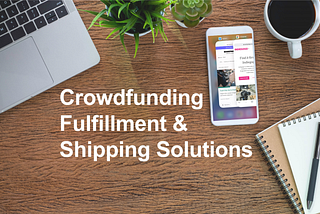 What is Crowdfunding Fulfillment?