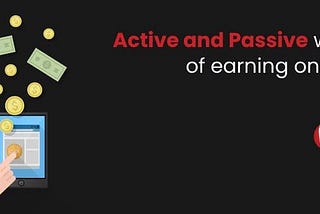 Active and Passive Ways of Earning Online