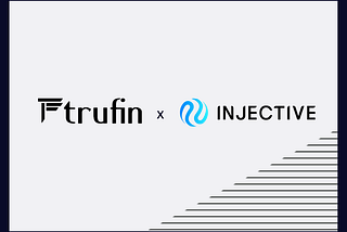 TruFin Expands to Injective, Elevating Institutional DeFi with Trustake