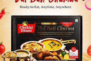 Dal Bati Churma: A Delicious Dive into Rajasthani Cuisine