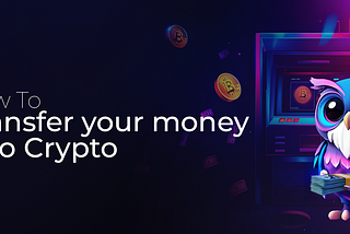 How to Transfer Your Money into Crypto: The DYOR Advantage