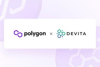 DEVITA Joins Polygon to Bring Inclusive, Affordable Healthcare Management to Millions