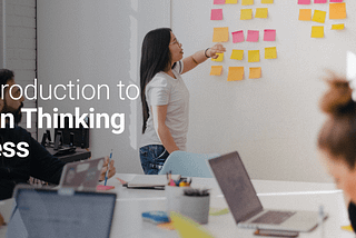 An Introduction to Design Thinking Process