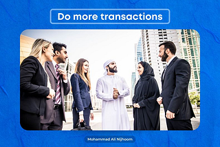 Do More Transactions