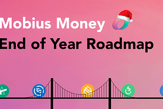 Mobius End of Year Roadmap — Full Decentralization