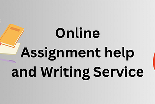 Assignment help to Score the Highest Grades