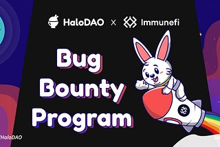 HaloDAO x Immunefi Bug Bounty Program