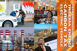 TRANSISI ENERGI BERKEADILAN : ELECTRIC VEHICLE, CARBON TAX, DAN TRILEMA ENERGI TERKAIT PEMENSIUNAN…