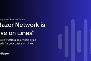 Razor Network is now available on Linea Mainnet
