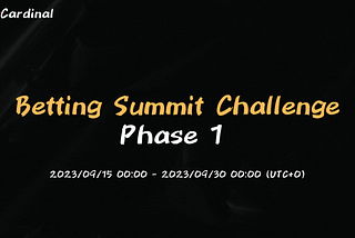 0xCardinal Betting Points Summit Challenge: Phase 1