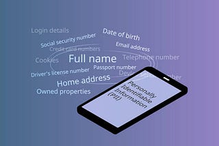 Personally Identifiable Information (PII) — Why so important and how to protect it?