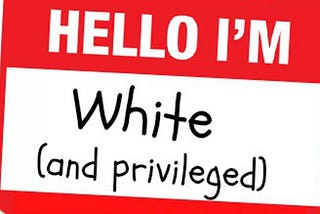 My Privilege is Showing