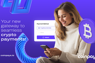 Meet CoinPays: Crypto payments provider