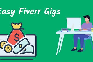 3 Easy Fiverr Gigs Ideas In 2022 That Require No Skill