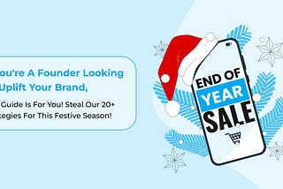 Incorporate 20+ Strategies Togеthеr To Position Your Brand For Success This Festive Season