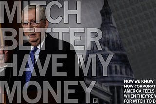 Mitch Better Have Our Money.