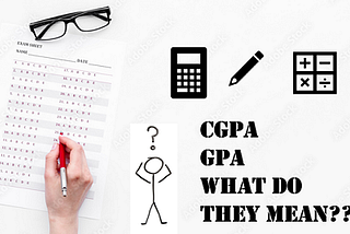 GPA and CGPA Explained