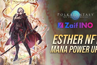 PolkaFantasy x Zaif INO Announces “Mana, Power Up!”