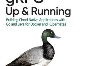 A new book on gRPC — O’Reilly “gRPC Up and Running”
