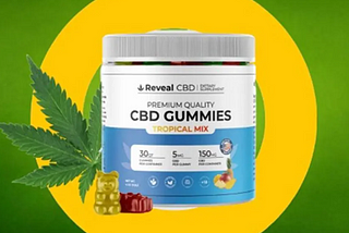 Reveal CBD Gummies “Good Option” Limited Offer — Price And Where To Buy?