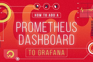 How To Set Up Prometheus Dashboard To Grafana To Monitor Your Node Performance