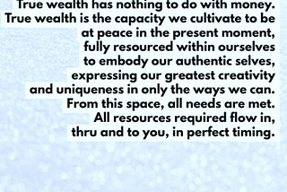THE MEANING OF TRUE WEALTH