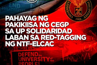 PAHAYAG NG PAKIKIISA NG CEGP SA UP SOLIDARIDAD LABAN SA RED-TAGGING NG NTF-ELCAC