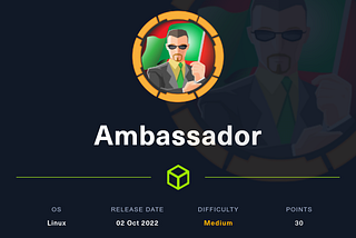 HACKTHEBOX (HTB) WRITEUP: AMBASSADOR [MEDIUM]