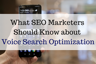 SEO Guide to Voice Search Optimization