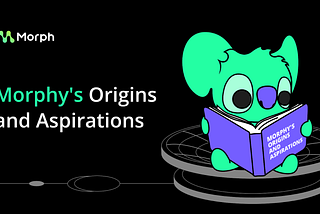 Morphy’s Origins and Aspirations