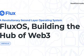 FluxOS, Construindo o Hub da Web3