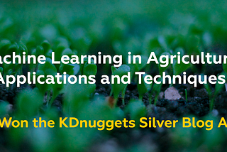 Machine Learning in Agriculture: Applications and Techniques