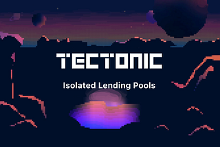 Tectonic Isolated Pools