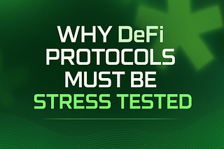 Why DeFi Protocols Must Be Stress Tested