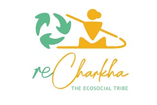 reCharkha-The EcoSocial Tribe