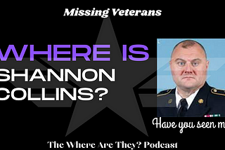 Missing Army Veteran: Where is Shannon Lee Collins?