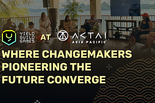 YGG at ACTAI APAC: Where Changemakers Pioneering the Future Converge