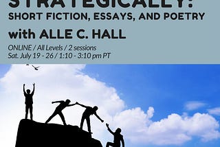 Alle teaches online: “Submit Strategically — Short Fiction, Essays, and Poetry.”