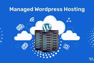 WordPress Managed Hosting Service: Boost Your Site's Performance