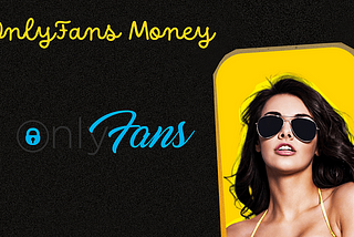 How to earn money on OnlyFans?