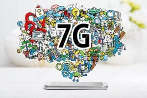 So far 7G is just a figment of my imagination,
 Yet it is an indication that we have come to take
 For granted that evolution will not stop and something
 New will become reality.