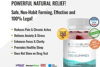 Tetra Bliss CBD Gummies Review Best Result, Ingredients, Benefits & Where To Buy?