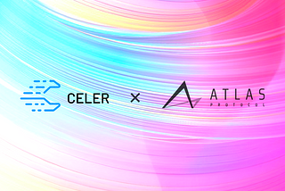 Atlas Protocol partners with Celer Network to break the technical barriers of on-chain interactive…