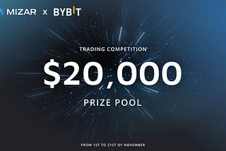 Win 20,000 USDT with Bybit & Mizar!